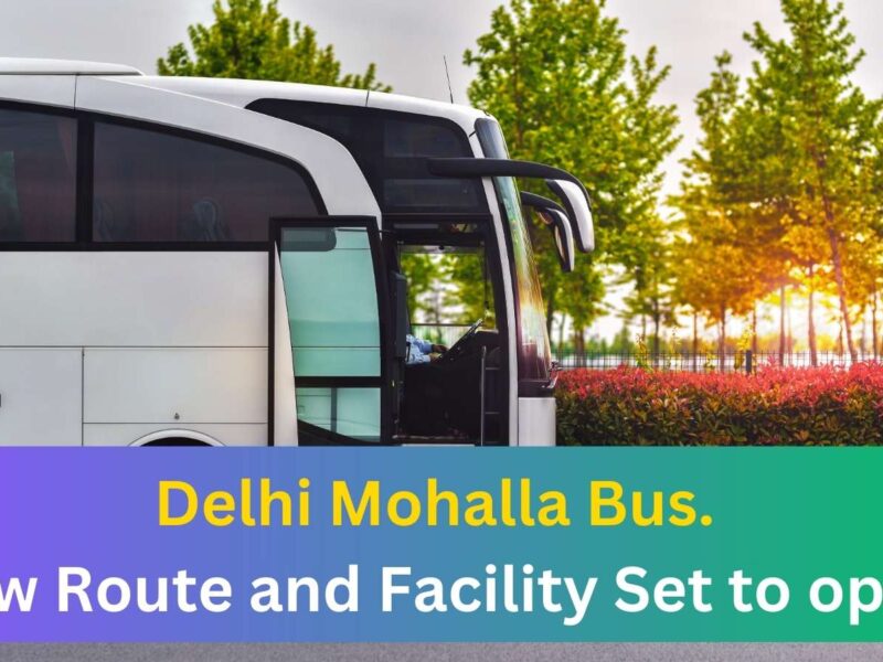 Featured Image 40 Delhi'S Mohalla Buses Set To Enhance Public Transport Experience With New Routes And Modern Features.